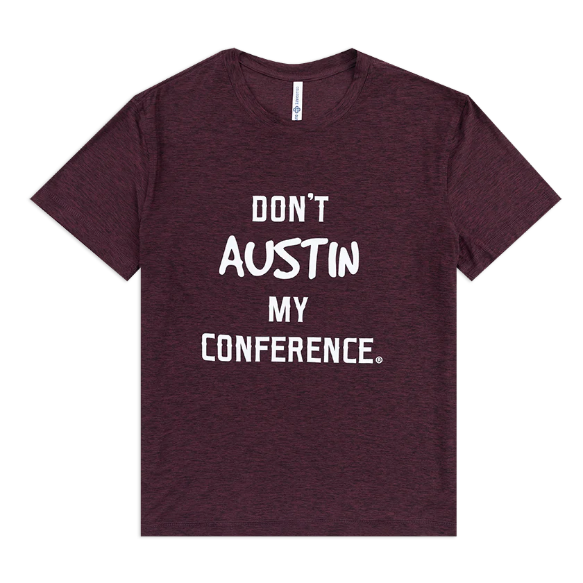 Don't Austin My Conference T-Shirt