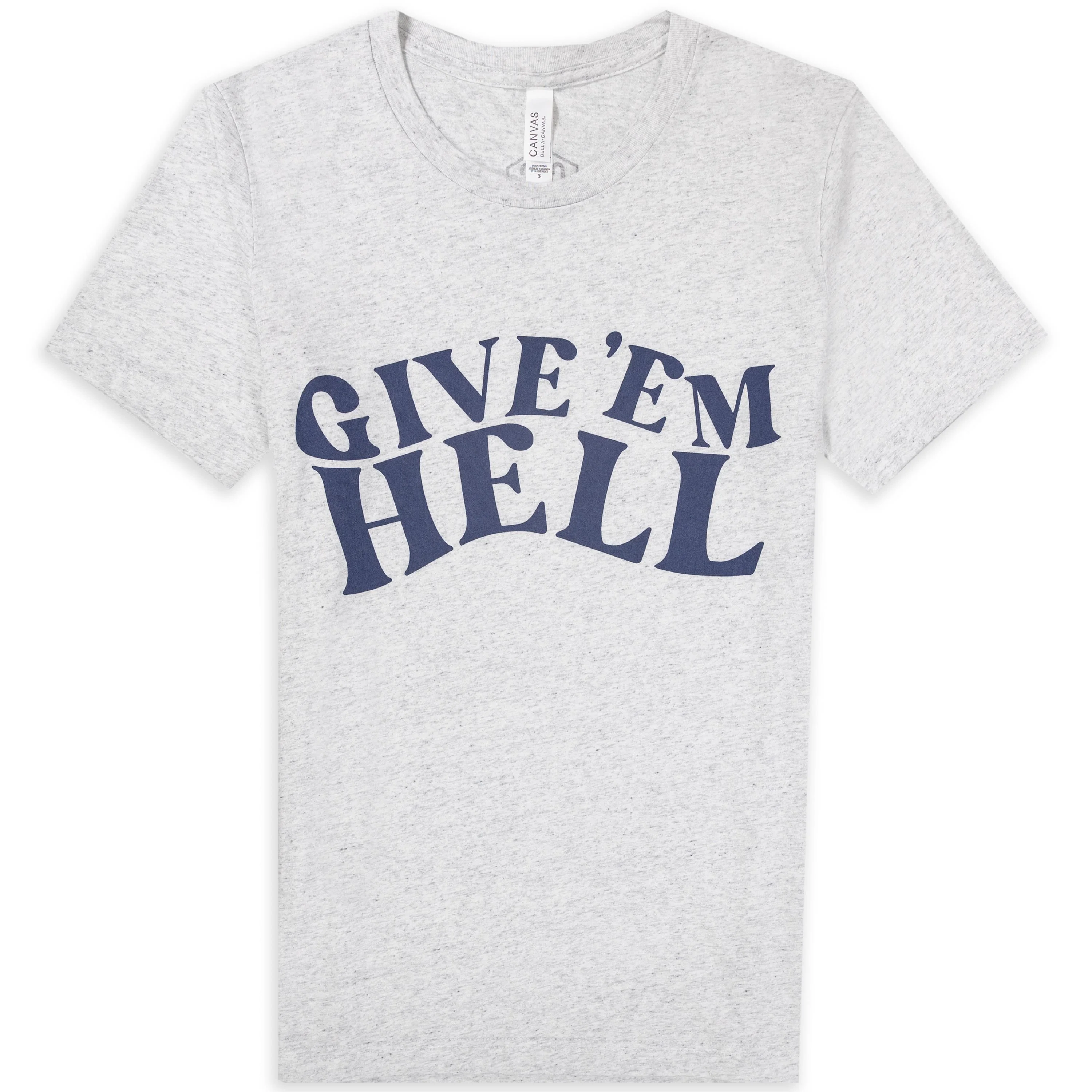 Give Em Hell Tshirt