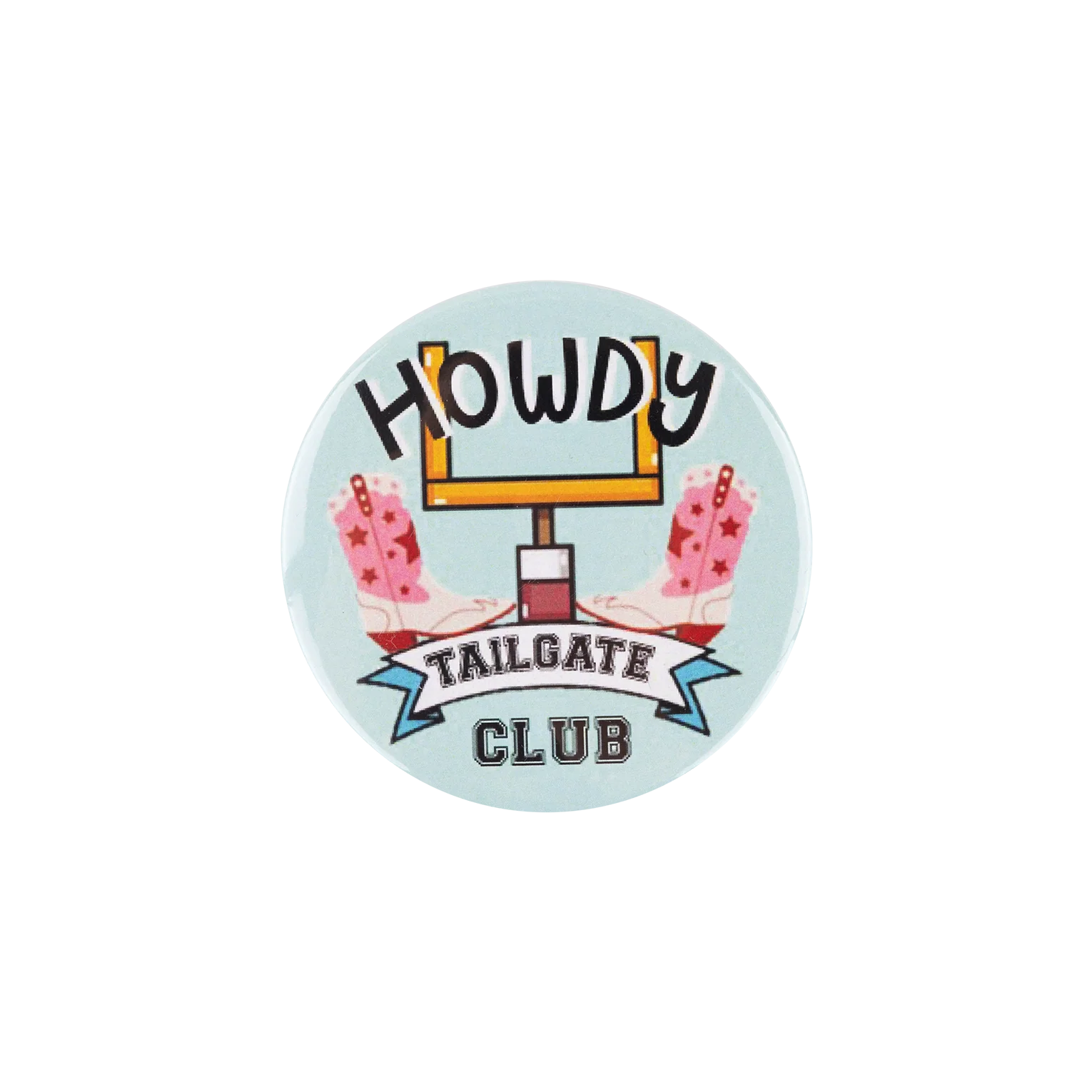 Howdy Tailgate Club Button