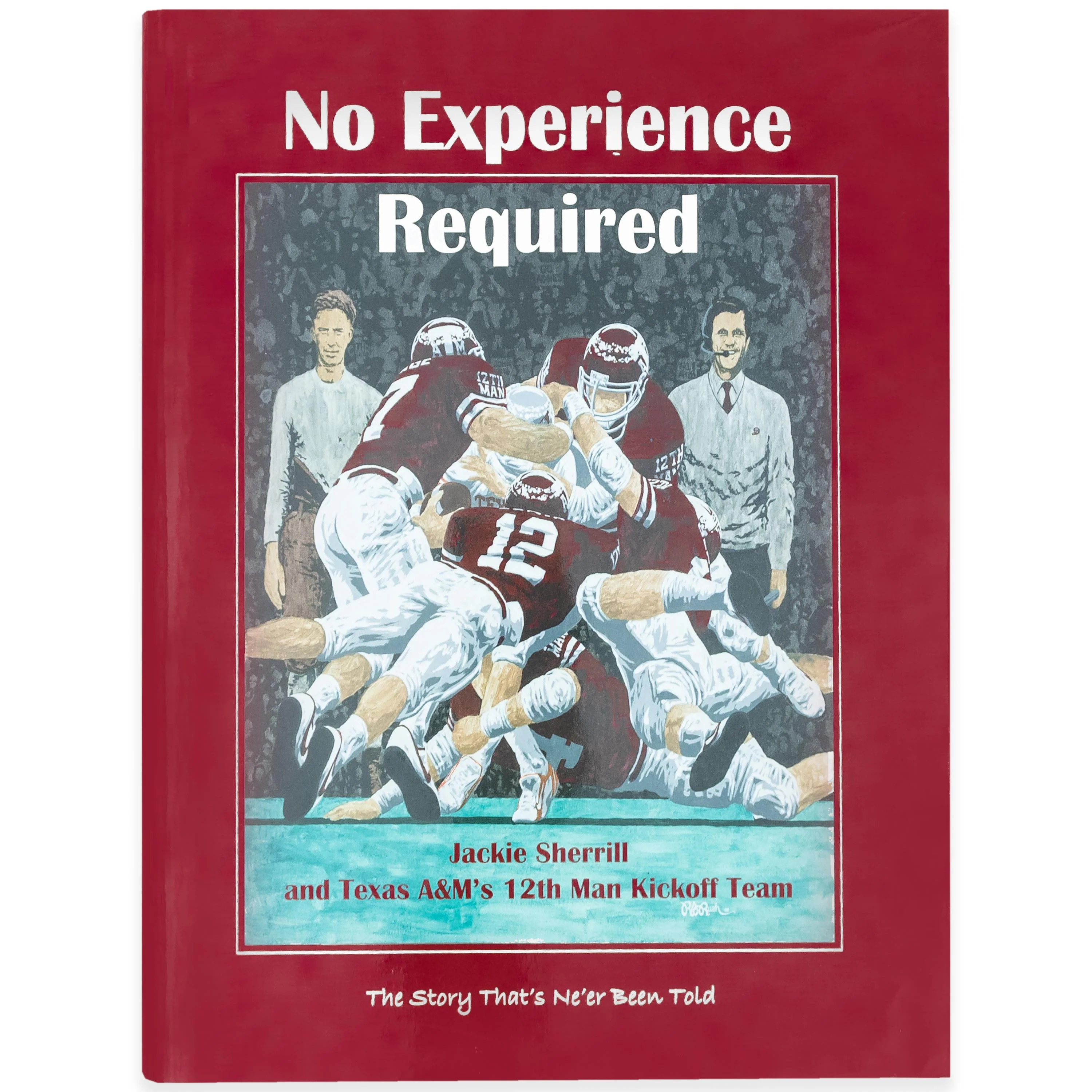 No Experience Required: Jackie Sherrill And Texas A&M'S 12th Man Kicko - Image 7