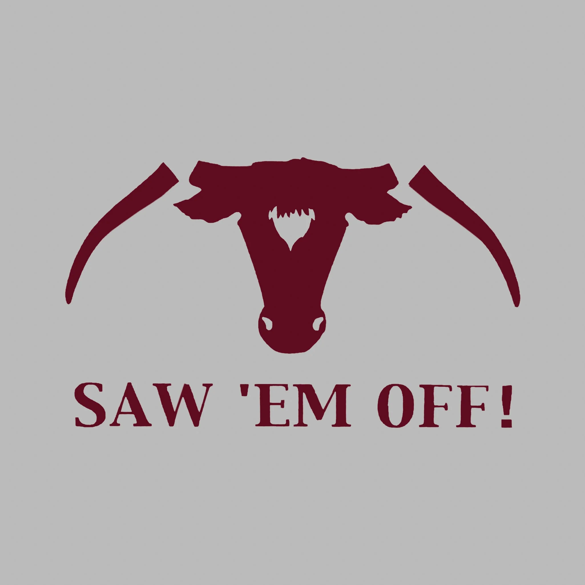 Maroon Saw 'Em Off Small Decal