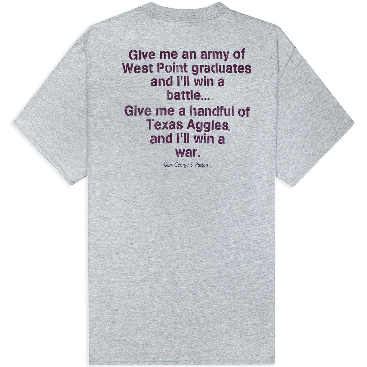 Texas A&M General Patton Quote T-Shirt
