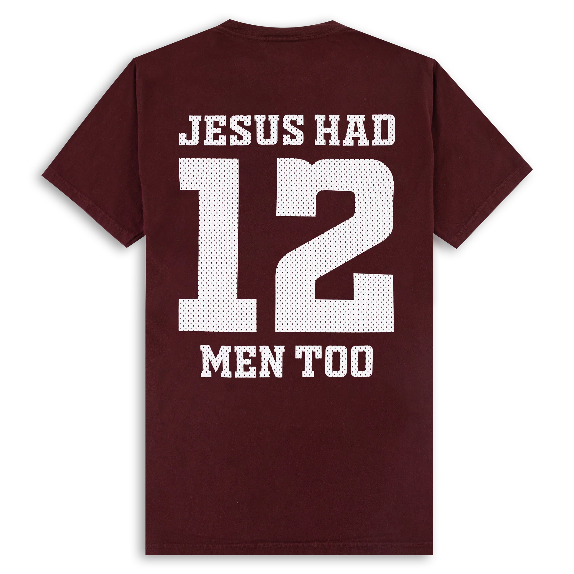 Texas A&M Jesus Had 12 Men Too T-Shirt