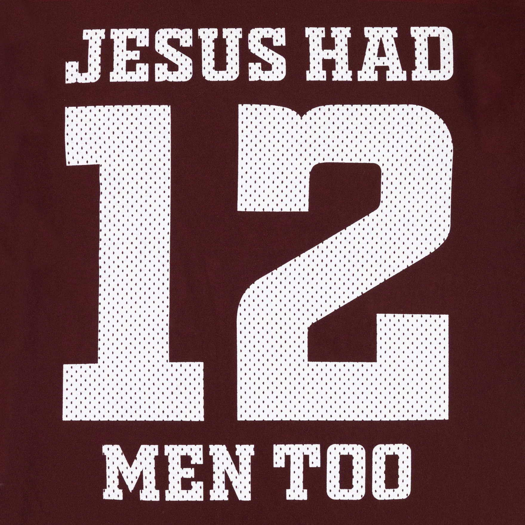 Texas A&M Jesus Had 12 Men Too T-Shirt - Image 3